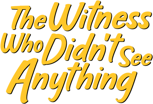 The Witness Who Didn't See Anything