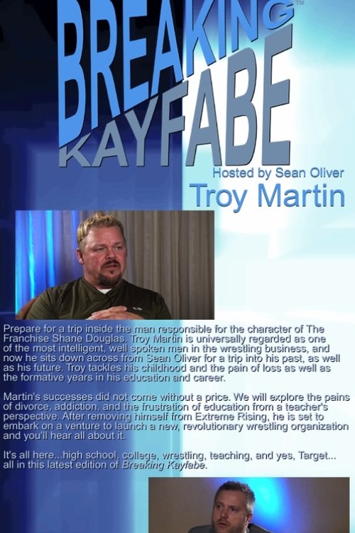 Breaking Kayfabe with Troy Martin movie poster player