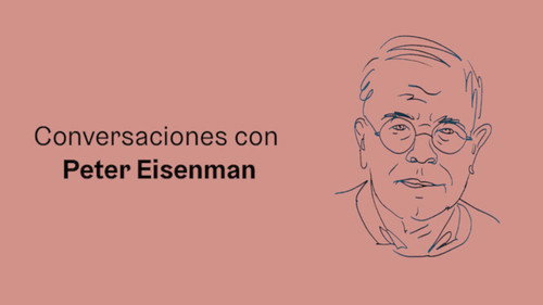 Conversaciones con Peter Eisenman Backdrop Blur