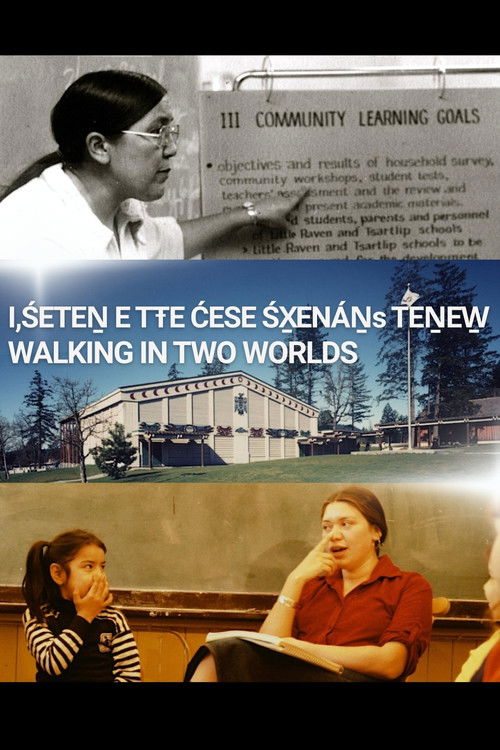 I,ŚETEṈ E TŦE ĆESE ŚX̱ENÁṈs TEṈEW̱ – Walking in Two Worlds