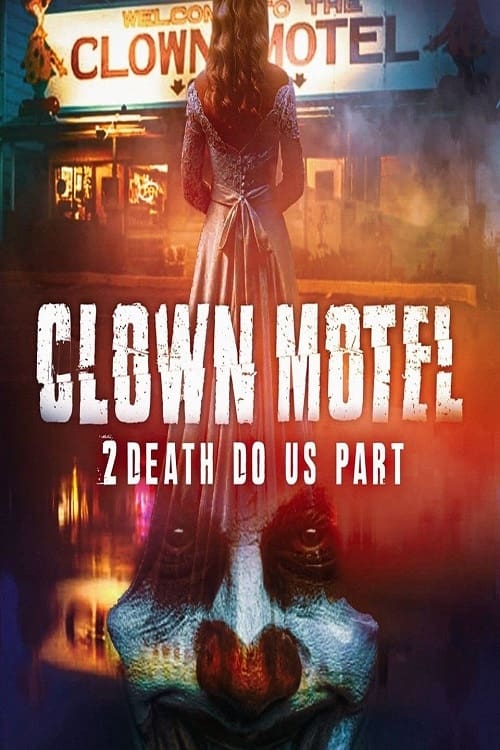 Clown Motel 2 (WEBRIP) 2022 Clown Motel 2 (WEBRIP) 2022