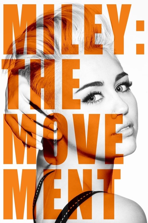 Miley: The Movement poster