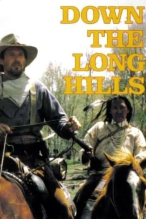 Louis L'Amour's Down the Long Hills (1986)