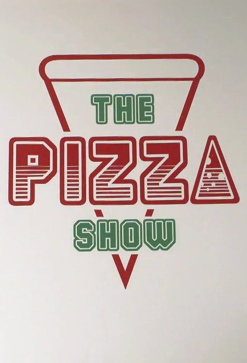 Where to stream The Pizza Show Season 1