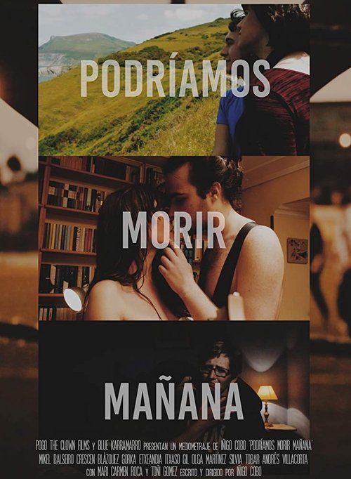 Podríamos morir mañana movie poster player