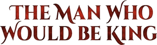 The Man Who Would Be King