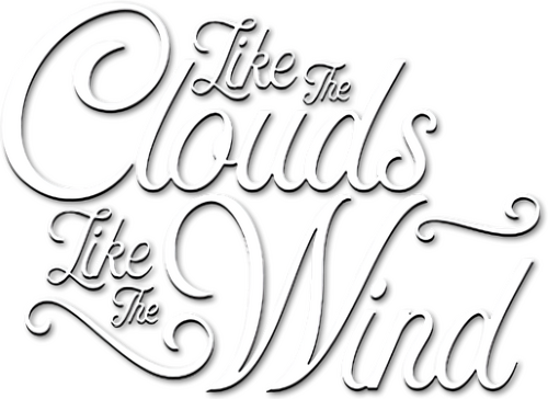 Like the Clouds, Like the Wind