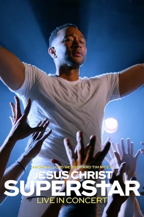 Watch Stream Jesus Christ Superstar Live in Concert