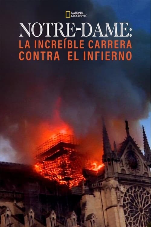 Notre Dame: La increíble carrera contra el infierno Notre Dame: La increíble carrera contra el infierno