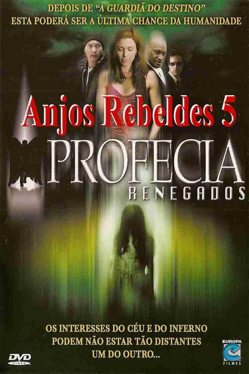 Anjos Rebeldes V - Renegados movie poster player