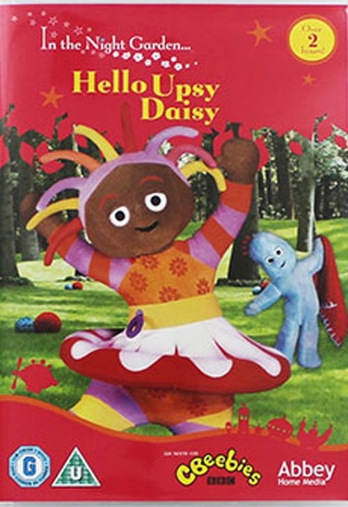 In the Night Garden... Hello Upsy Daisy! movie poster player
