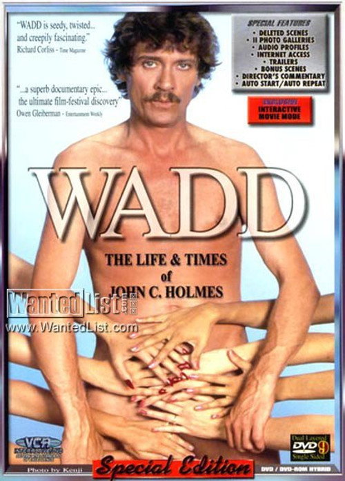 Wadd: The Life & Times of John C. Holmes 1999 Wadd: The Life & Times of John C. Holmes 1999