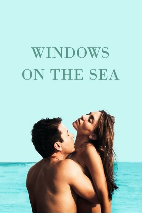 Windows on the Sea (2012)