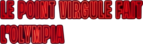 Le Point Virgule fait l'Olympia : 15e Édition