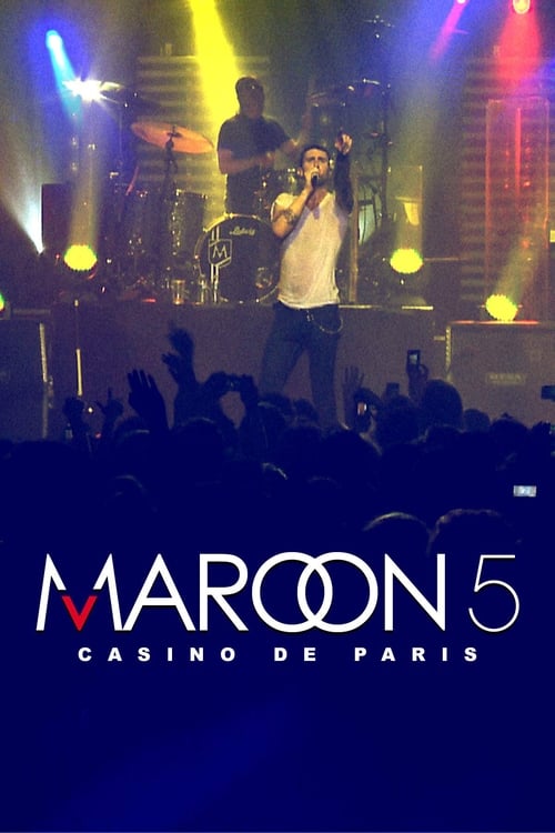 Maroon 5 Live at Casino de Paris 2011