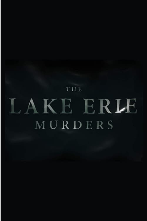 The Lake Erie Murders (2018)