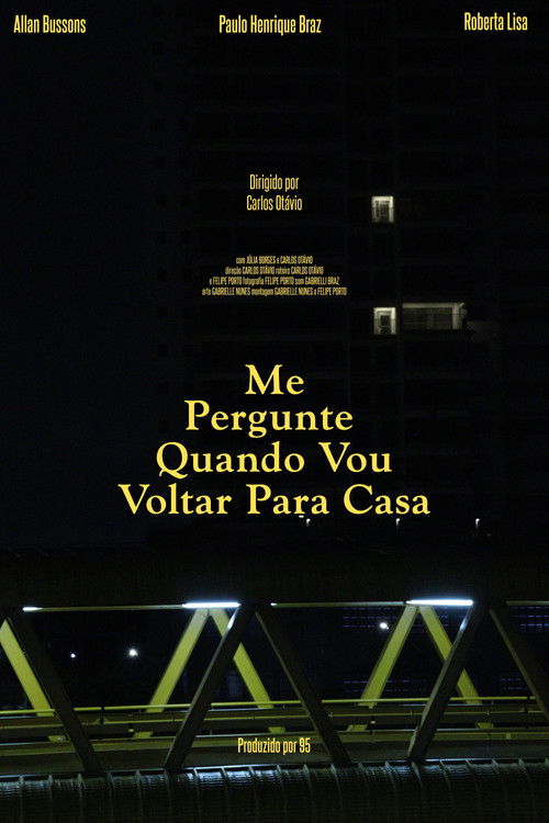 Ask Me When I’m Coming Home poster