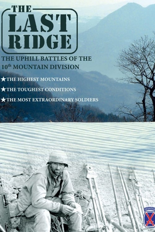 The Last Ridge: The 10th Mountain Division