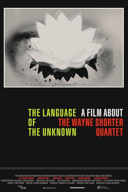 The Language of the Unknown: A Film About the Wayne Shorter Quartet (2012) poster