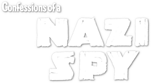 Confessions of a Nazi Spy