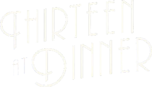 Thirteen at Dinner