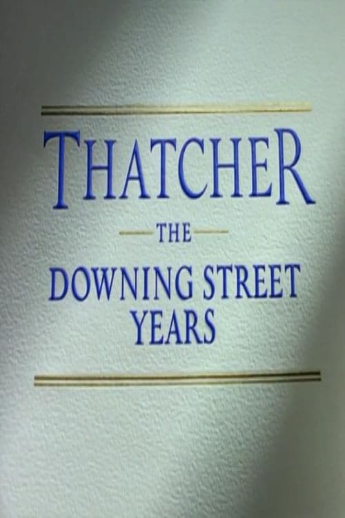 Poster Thatcher: The Downing Street Years
