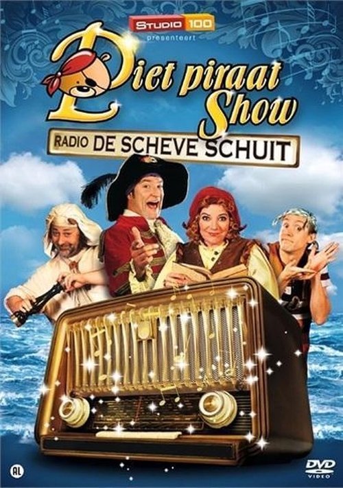 Piet Piraat Show - Radio De Scheve Schuit movie poster player
