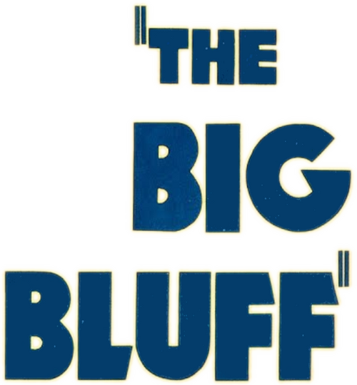 The Big Bluff
