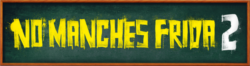 No manches, Frida 2: paraíso destruido