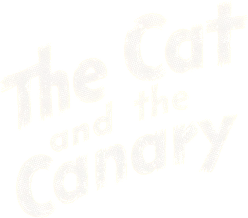 The Cat and the Canary