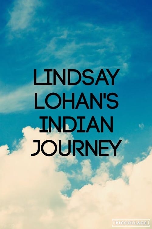Lindsay Lohan's Indian Journey 2010