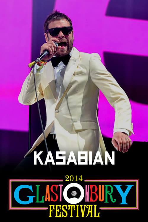 Kasabian: Live at Glastonbury 2014 2014