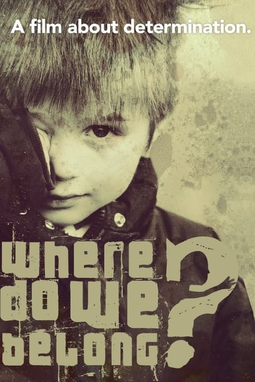 Where Do We Belong? poster