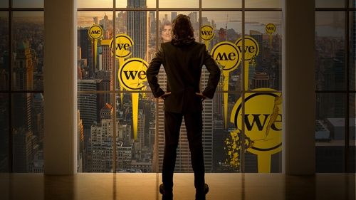 WeWork: or The Making and Breaking of a $47 Billion Unicorn WeWork: or The Making and Breaking of a $47 Billion Unicorn