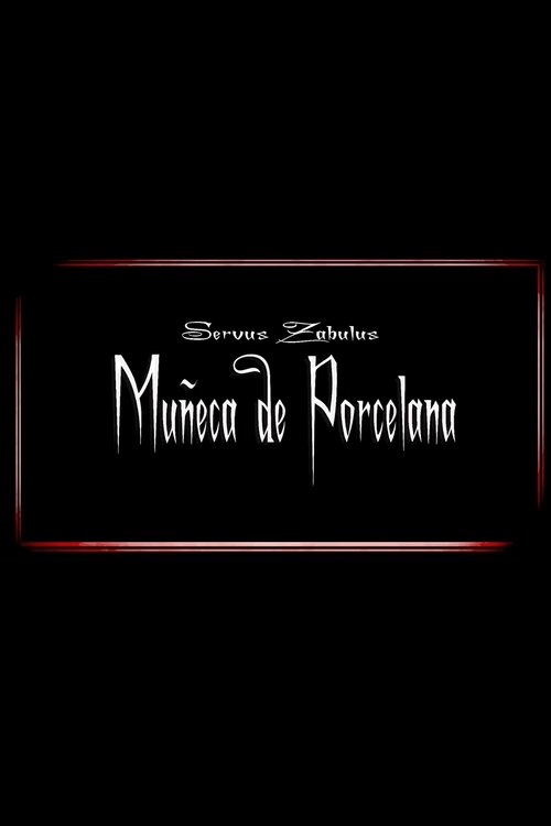 Muñeca de Porcelana (2015) poster