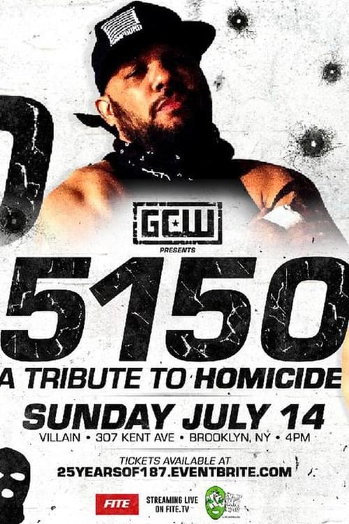 GCW 5150 - A Tribute to Homicide
