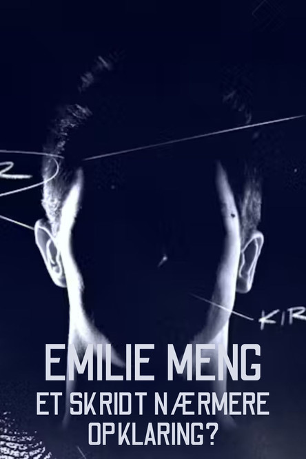 Emilie Meng - et skridt nærmere opklaring?