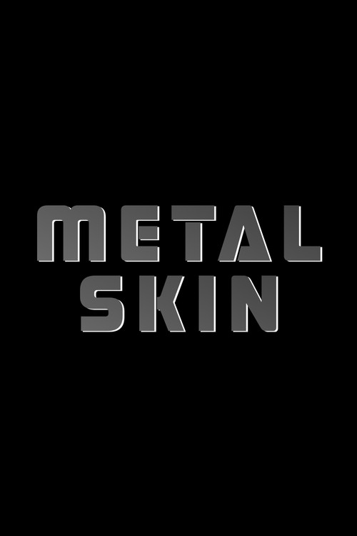 Metal Skin