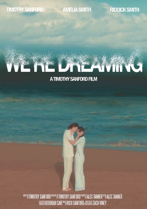 We're Dreaming (2022)