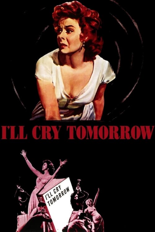 I'll Cry Tomorrow (1955) poster