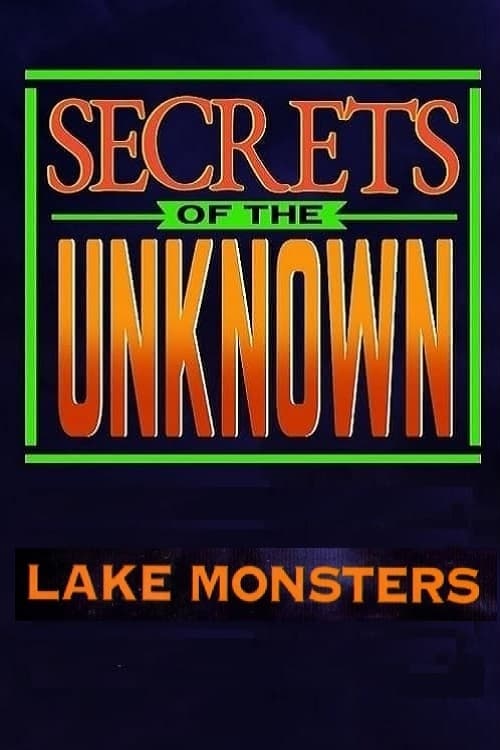 Secrets of the Unknown: Lake Monsters (1987)