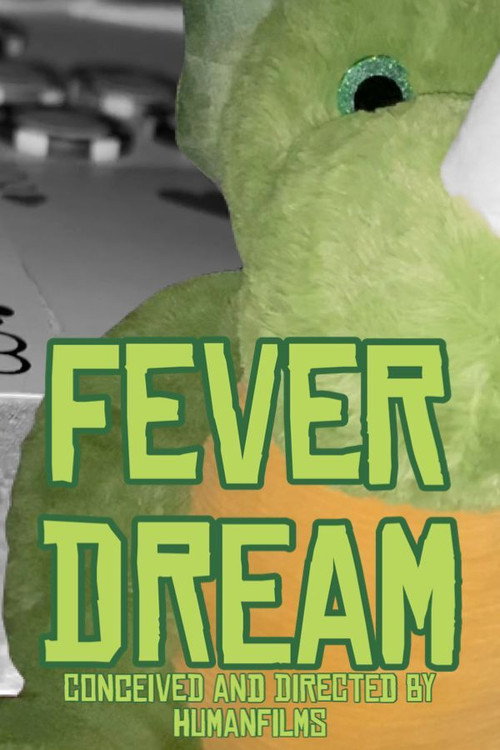 Fever Dream