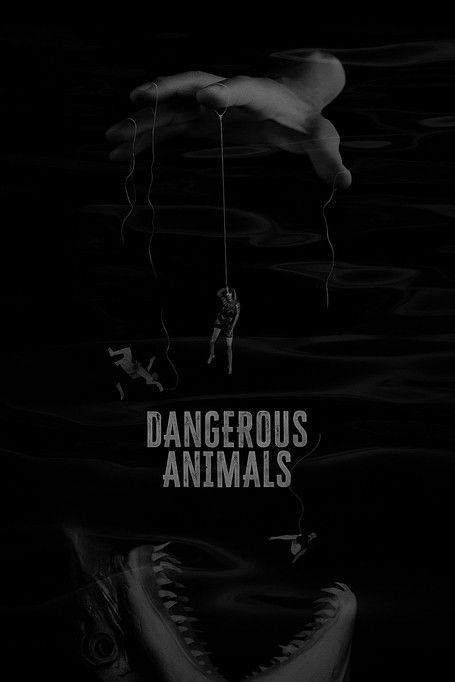Dangerous Animals