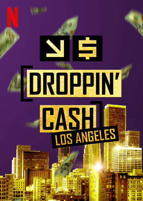 Where to stream Droppin' Cash: Los Angeles Season 2