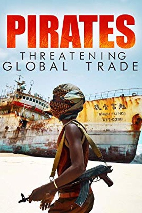 Pirates : menaces sur le commerce mondial movie poster player