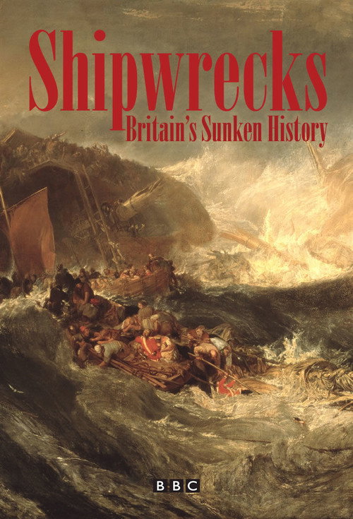 Shipwrecks: Britain's Sunken History poster