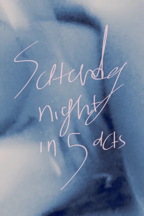 Saturday Night in 5 Acts still 2