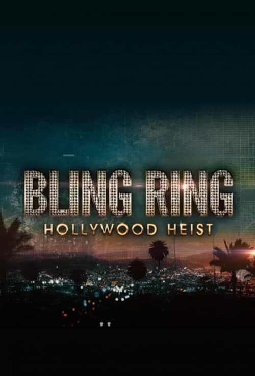 Bling Ring: Hollywood Heist poster