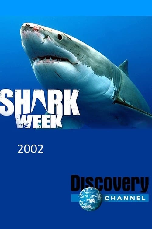 Shark Week, S15 - (2002)