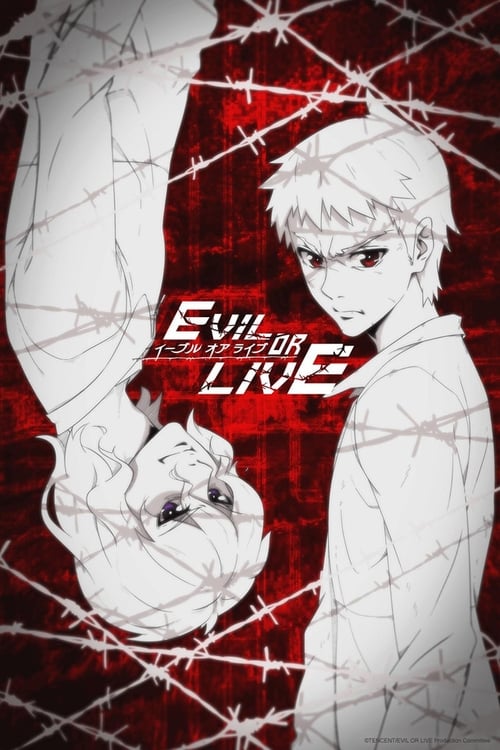 Evil or Live ( 理想禁区 )
